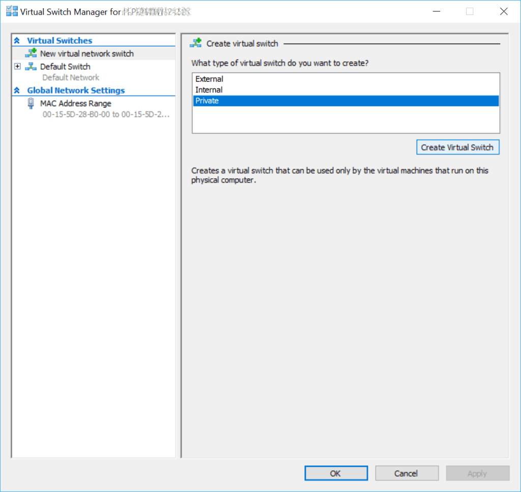 Hyper-V VSwitch Manager New Private Switch